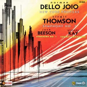 Dello Joio, Norman & Virgil Thomson – New York Profiles/Symphony No. 3