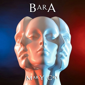 Bara – Mary Cry