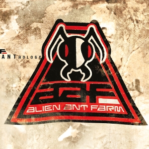Alien Ant Farm – Anthology