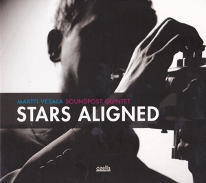 Vesala Soundpost Quintet – Stars Aligned
