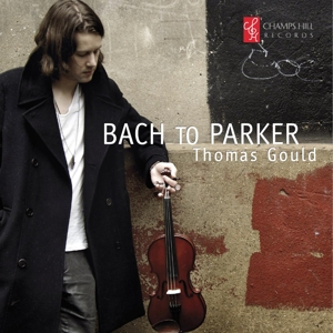 Gould, Thomas – Bach To Parker