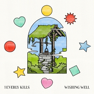 Beverly Kills – Wishing Well