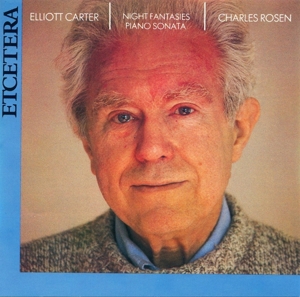 Rosen, Charles – Carter: Night Fantasies Piano Sonata