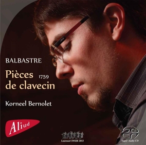 Bernolet, Korneel – Balbastre: Pieces De Clavecin Premier Livre 1759