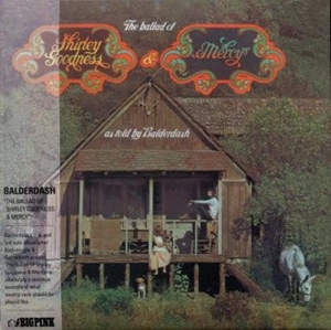 Balderdash – Ballad of Shirley Goodness & Mercy