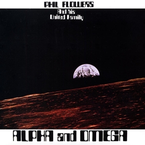 Flowers, Phil – Alpha & Omega
