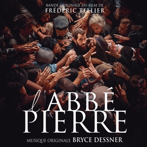 Bryce Dessner – L'abbe Pierre - Une Vie De Combats