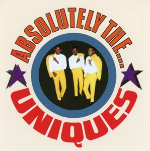 the Uniques – Absolutely the Uniques