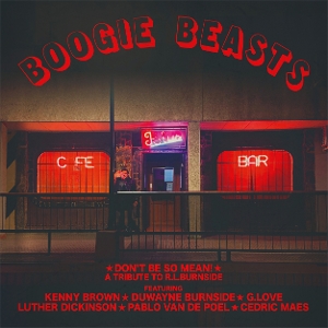 Boogie Beasts – Don't Be So Mean