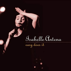 Antena, Isabelle – Easy Does It + Issy Does