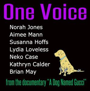 V/A – One Voice - From the Documentary a Dog Named Gucci