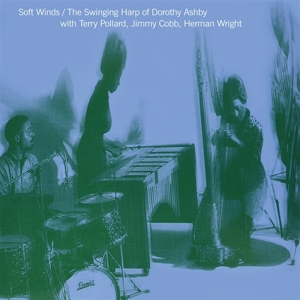 Ashby, Dorothy – Soft Winds: the Swinging Harp of... (Clear)