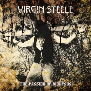 Virgin Steele – Passion of Dionysus