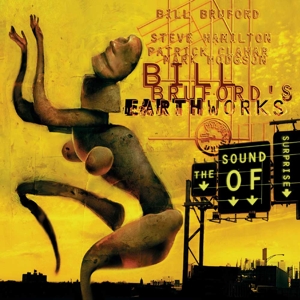 Bruford, Bill -Earthworks- – Sound of Surprise