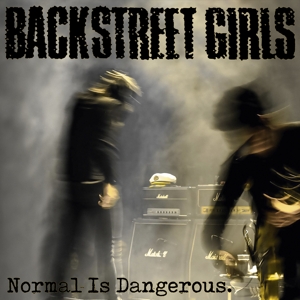 Backstreet Girls – Normal is Dangerous