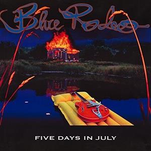 Blue Rodeo – Five Days In July