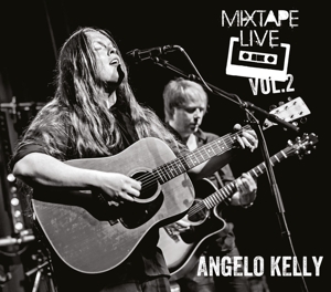 Angelo Kelly – Mixtape Live Vol.2