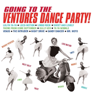 Ventures – Going To the Ventures' Dance Party!