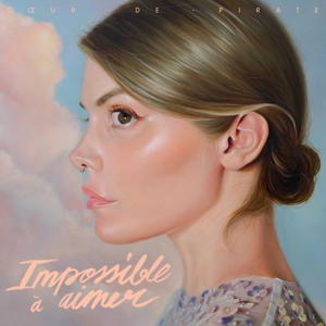 Coeur De Pirate – Impossible a Aimer