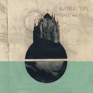 Buffalo Tom – Quiet and Peace