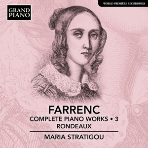 Stratigou, Maria – Farrenc: Complete Piano Works, Vol. 3 - Rondeaux