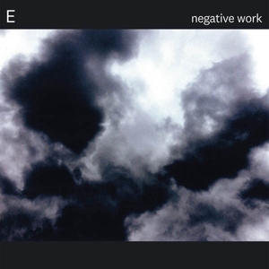 E – Negative Work