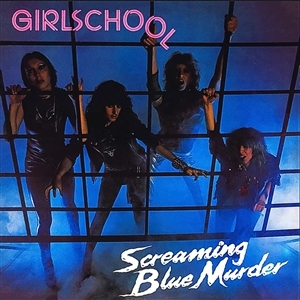 Girlschool – Screaming Blue Murder