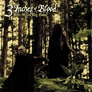 3 Inches of Blood – Here Waits Thy Doom