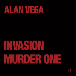 Vega, Alan -& Marc Hurtado- – Invasion (Transparent Red)