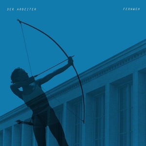 Der Arbeiter – Fernweh