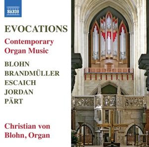 Blohn, Christian von – Evocations - Contemporary Organ Music
