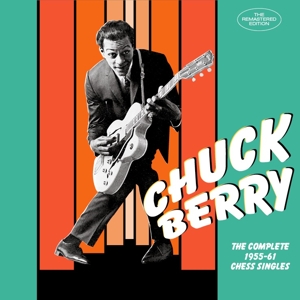 Berry, Chuck – Complete 1955-61 Chess Singles
