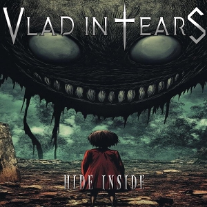 Vlad In Tears – Hide Inside