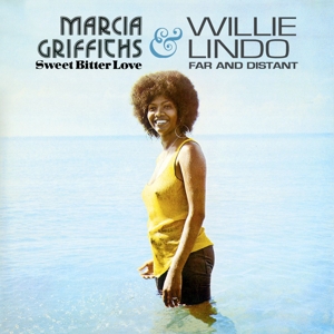 Griffiths, Marcia & Willie Lindo – Sweet Bitter Love & Far and Distant