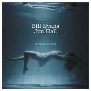 Bill Evans, Jim Hall – Undercurrent
