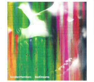 Swollen Members – Bad Dreams