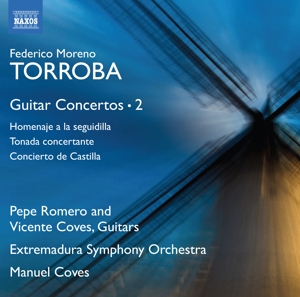 Torroba, F.M. – Guitar Concertos 2: Homenaje a La Seguidilla