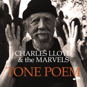 Charles Lloyd & the Marvels – Tone Poem