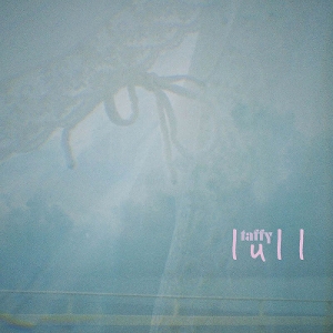 Taffy – Lull