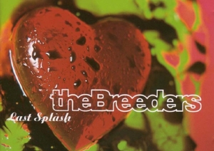 Breeders – Last Splash