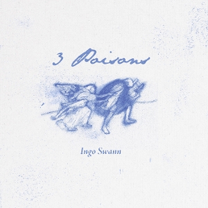 Swann, Ingo – 3 Poisons