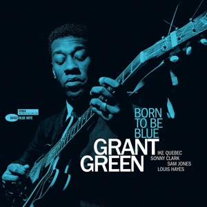 Green, Grant – Born To Be Blue