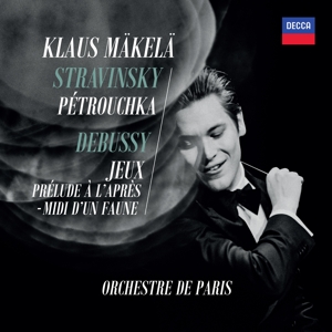 Makela, Klaus & Orchestre De Paris – Stravinsky: Petrouchka / Debussy: Jeux