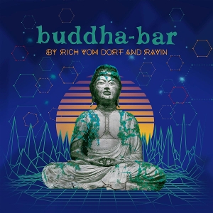 Buddha Bar – By Rich Vom Dorf & Ravin
