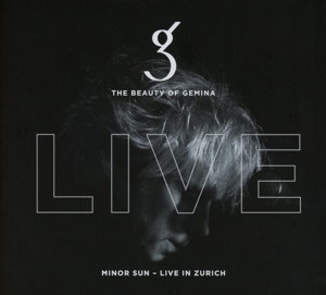Beauty of Gemina, the – Minor Sun; Live In Zurich