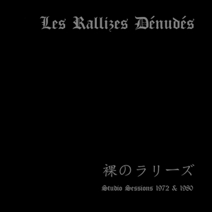 Les Rallizes Denudes – Studio Sessions 1972 & 1980