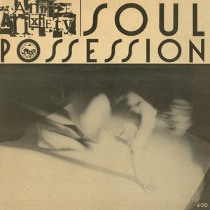 Annie Anxiety – Soul Possession