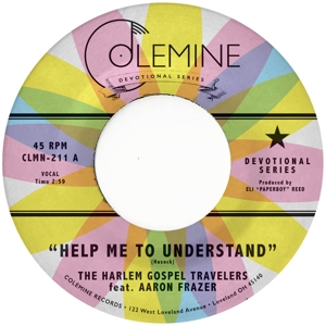 Frazer, Aaron & the Harlem Gospel Travelers – 7-Help Me To Understand