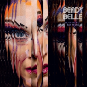 Beady Belle – Nothing But the Truth
