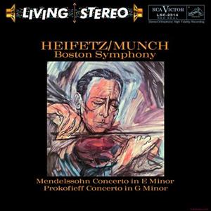 Heifetz, Jascha & Charles Munch & Boston Symphony Orchestra – Mendelssohn: Concerto In E Minor / Prokofieff: Concerto In G Minor